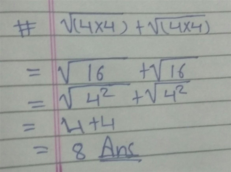 Solve it please, √(4*4) + √(4*4) ASAP​-example-1