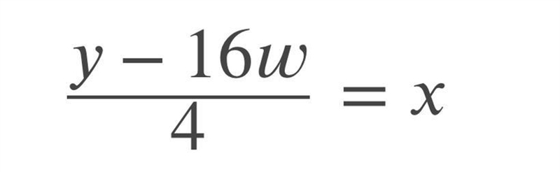 Solve 16w + 4x = y for X-example-1