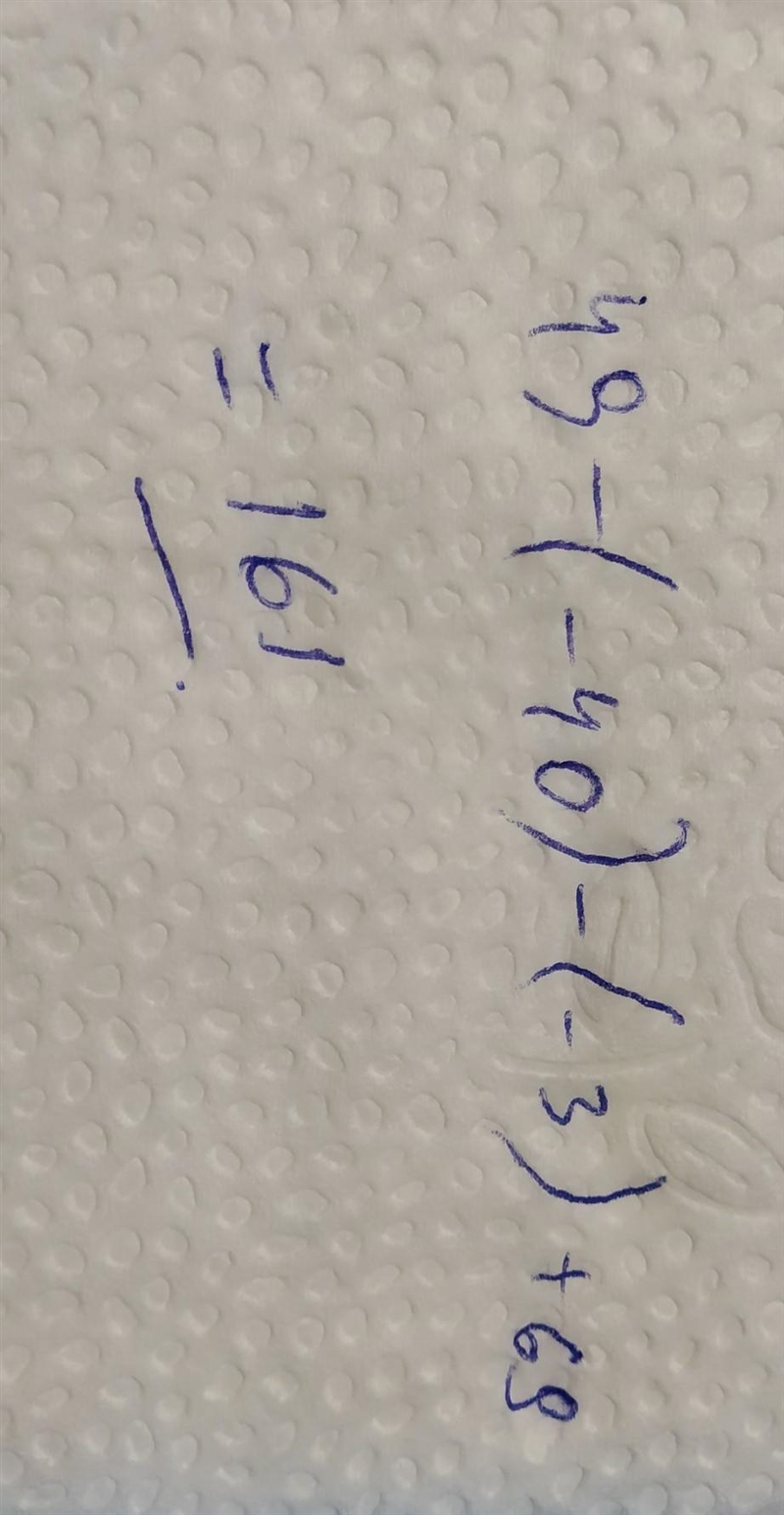 Find the value of 49 – (-40)-(-3)+69-example-1