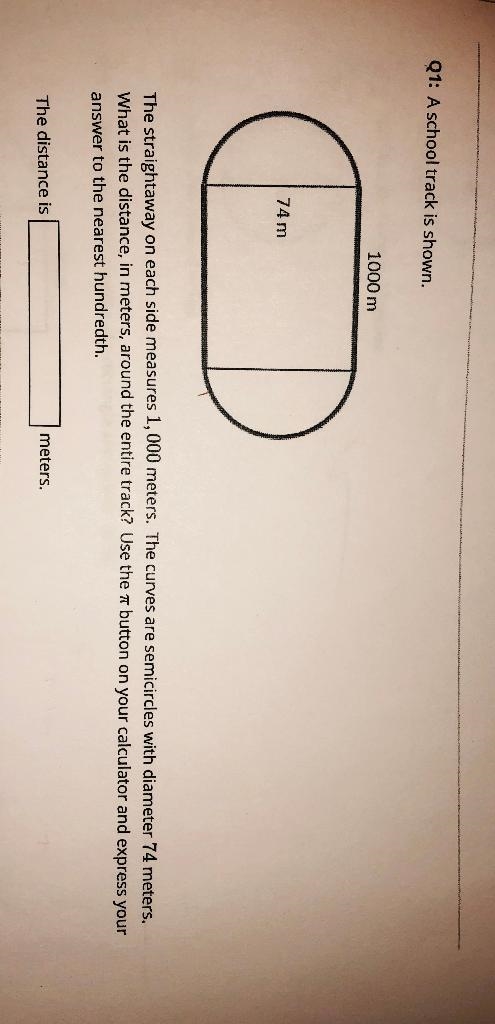 A school track is shown the straightaway on each side measures 1,000 meters the curves-example-1