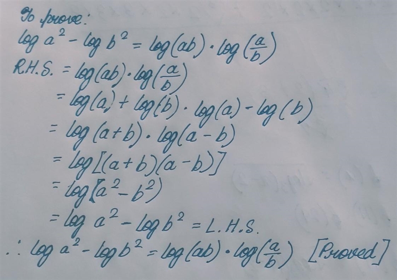 Prove that log a² - log b² = log (ab) log (a/b)​-example-1