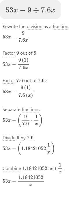 53x-9 divided by 7.6x how do u do this aaaa-example-1