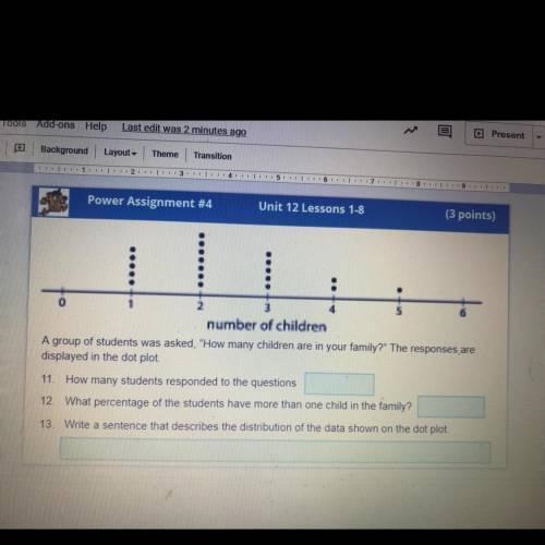 A group of students was asked, "How many children are in your family?" The-example-1