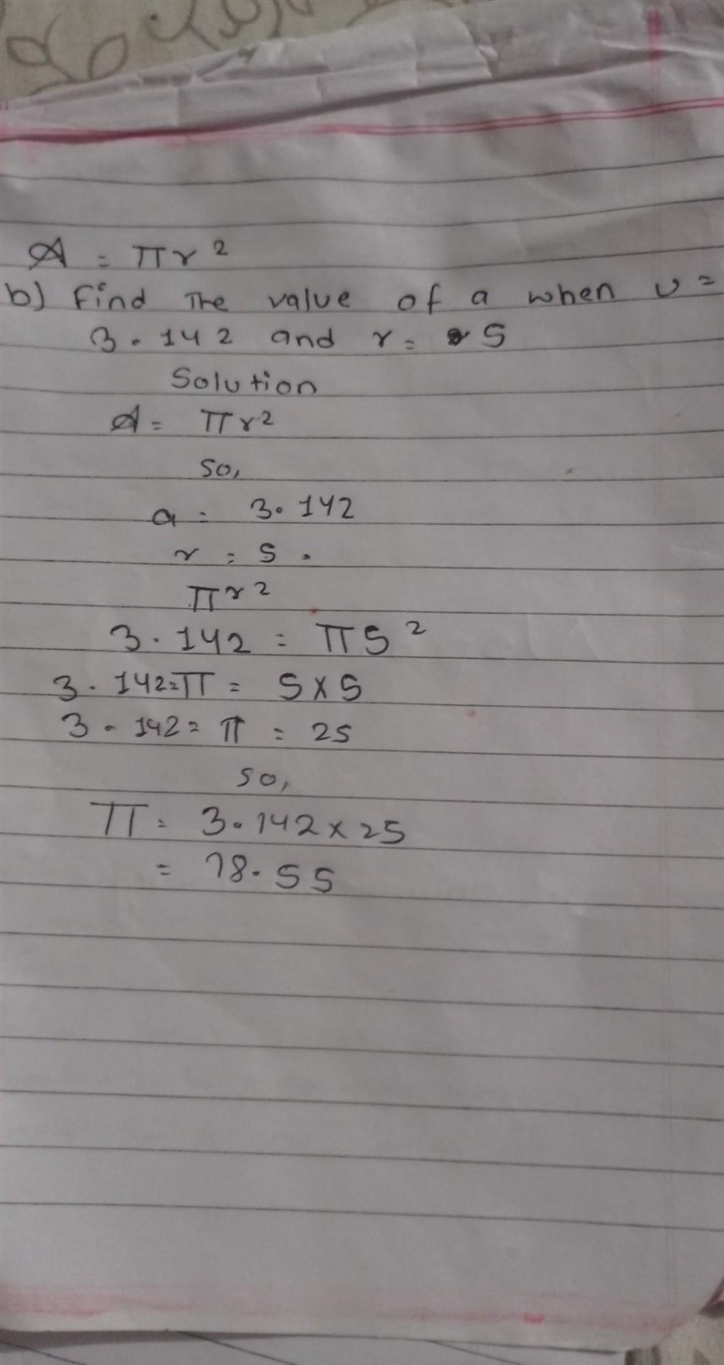 Α = πr2 b) Find the value of A when u = 3.142 and r = 5-example-1