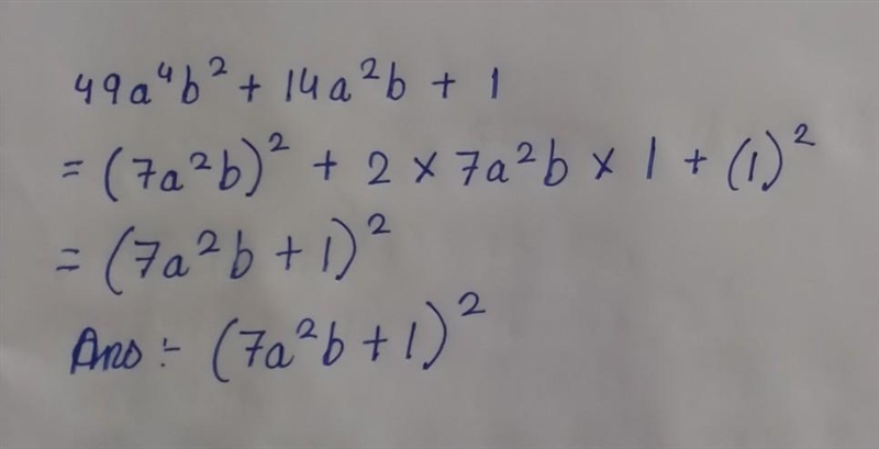 Al factorizar la expresión 49a4b2 + 14a2b + 1 es resultado es?-example-1