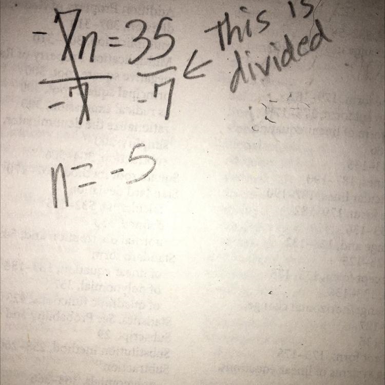 -7n=35 what does n equal and show your steps and ur solution plz thx reply or answer-example-1