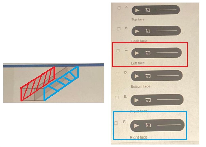 Which face of the rectangular prism has the same shape and dimensions as the cross-example-1