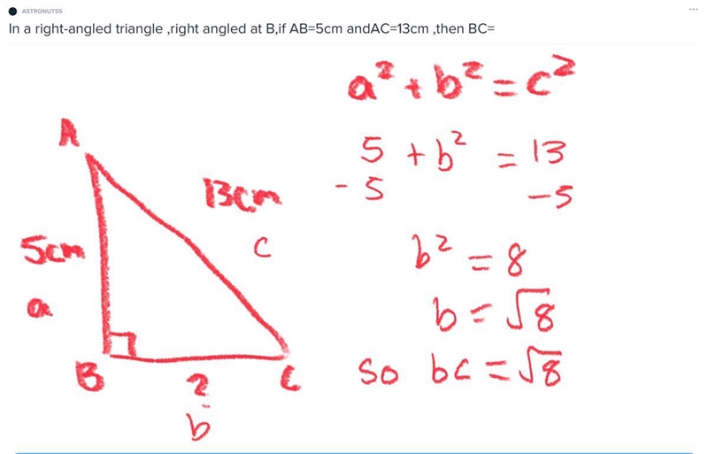 In a right-angled triangle ,right angled at B,if AB=5cm andAC=13cm ,then BC=-example-1