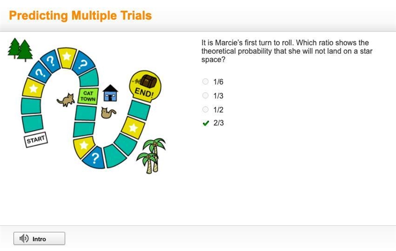 It is Marcie's first turn to roll. Which ratio shows the theoretical probability that-example-1