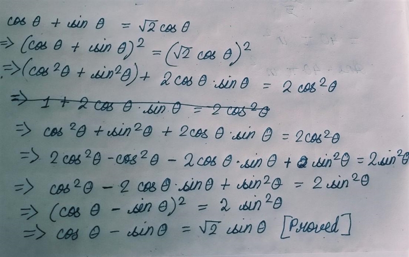 If cos theta + sin theta = root 2 cos thetha prove that cos theta - sin theta = root-example-1