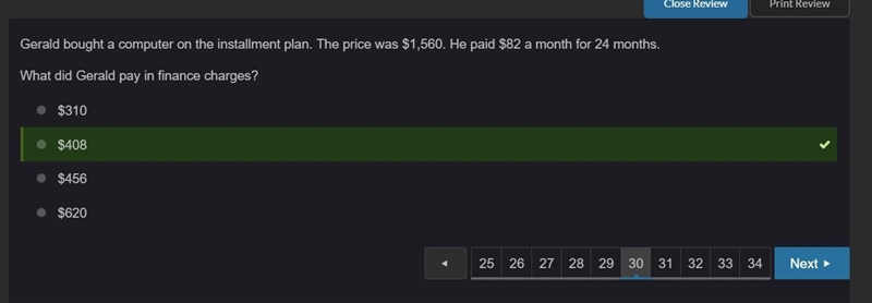 Gerald bought a computer on the installment plan. The price was $1,560. He paid $82 a-example-1