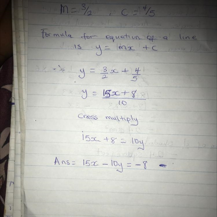 A line has a slope of 3/2 and a y-intercept of 4/5 Which of the following is an equation-example-1