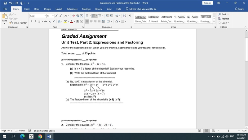 Plss help!!! (answer A and B individually!) Consider the trinomial, x² - 9x + 14 a-example-1