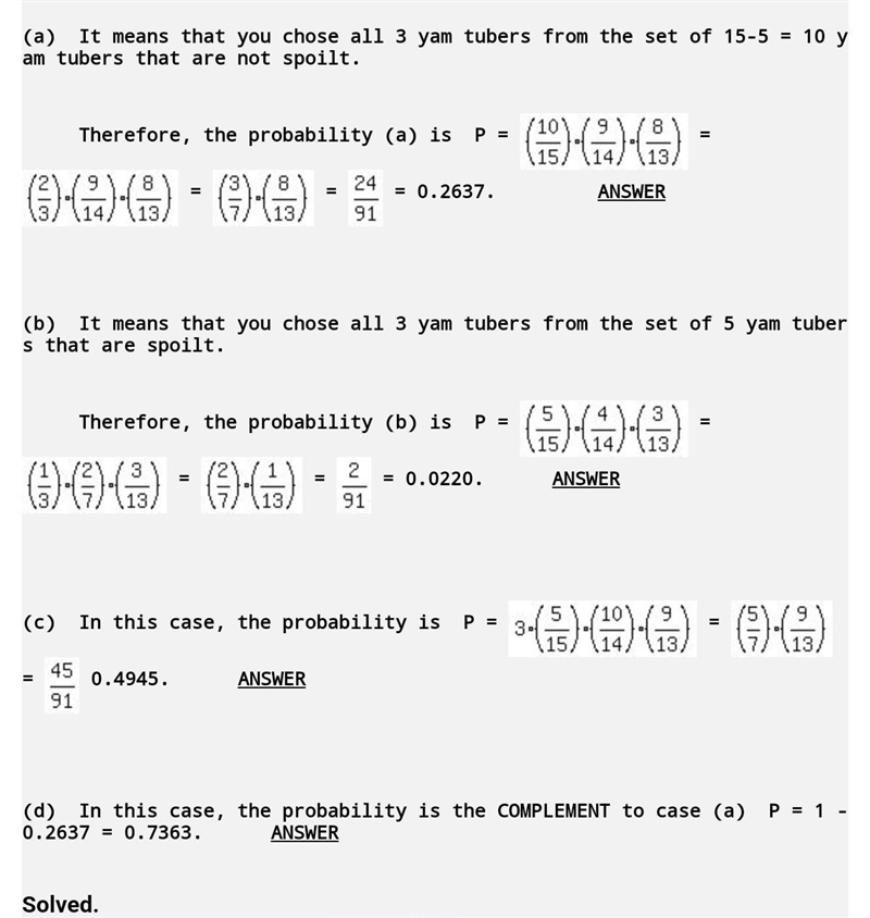 Three yams are chosen at random from 15 tubers of which 5 are spoilt Find the probability-example-1