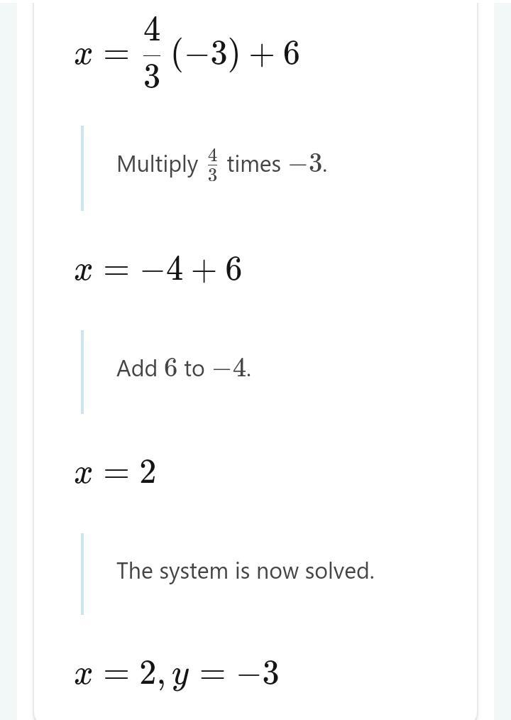 What is the solution of the system of liner equations -3x+4y=-18 2x-y=7-example-5