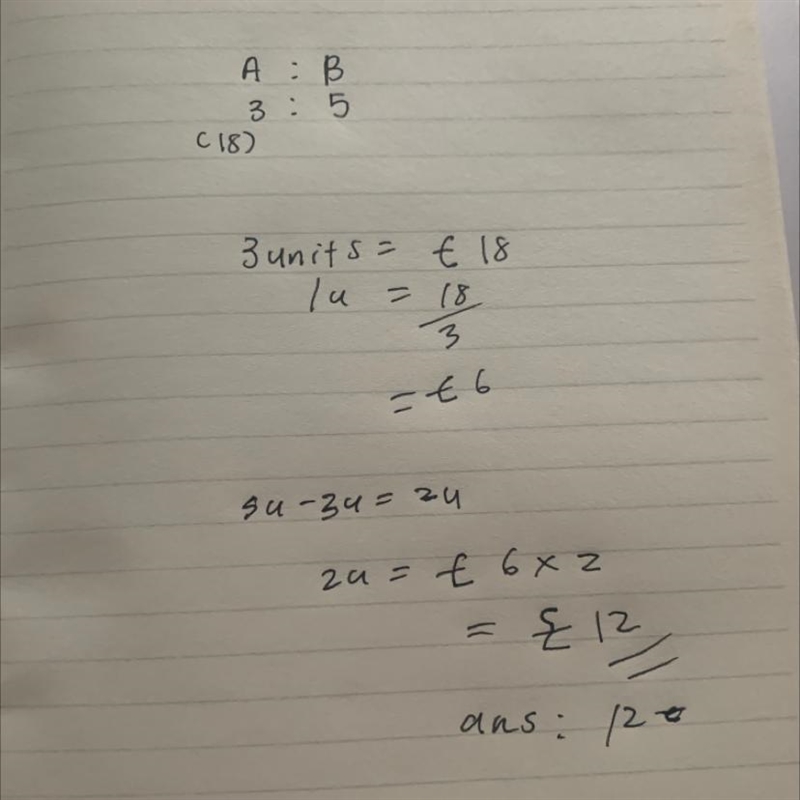 Amy and Beth share some money in the ratio 3:5. Amy gets £18. How much more does Beth-example-1