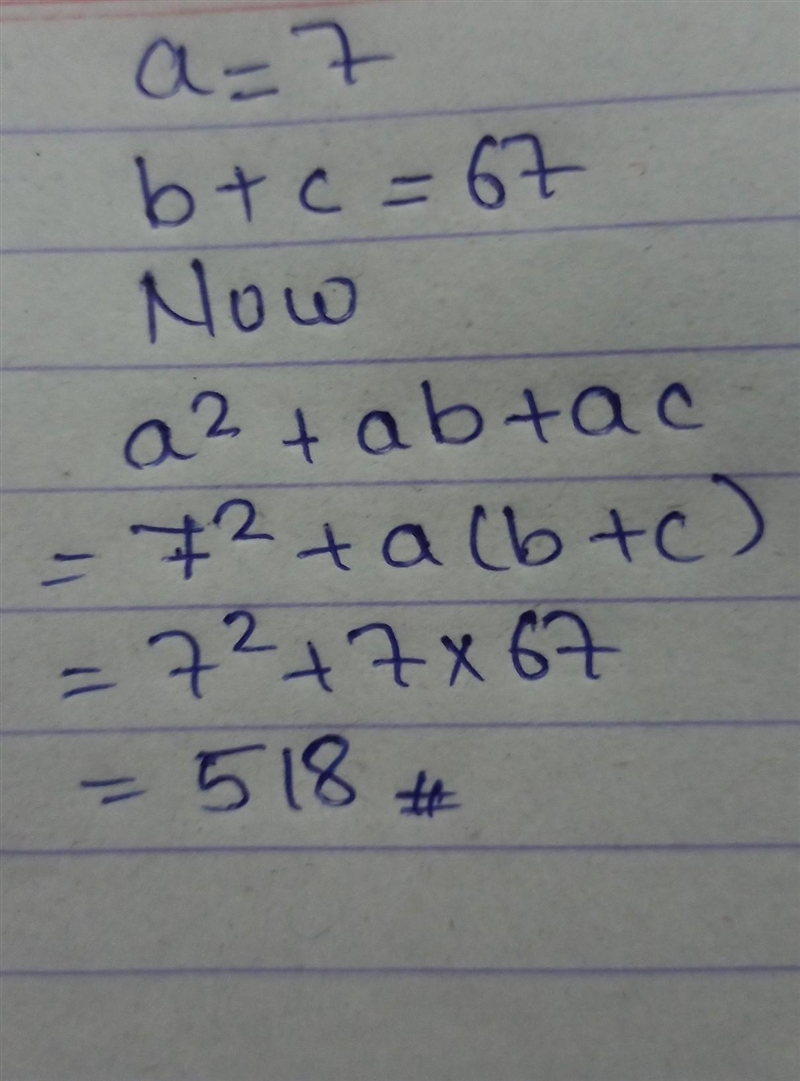 If a=7 and b+c=67, find a²+ab+ac-example-1