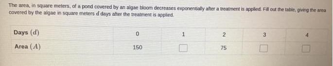 The area, in square meters, of a pond covers by an algae bloom decreases exponentially-example-1