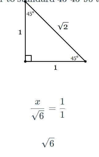 Find the length of side x in simplest radical form with a rational denominator. 45° X-example-1