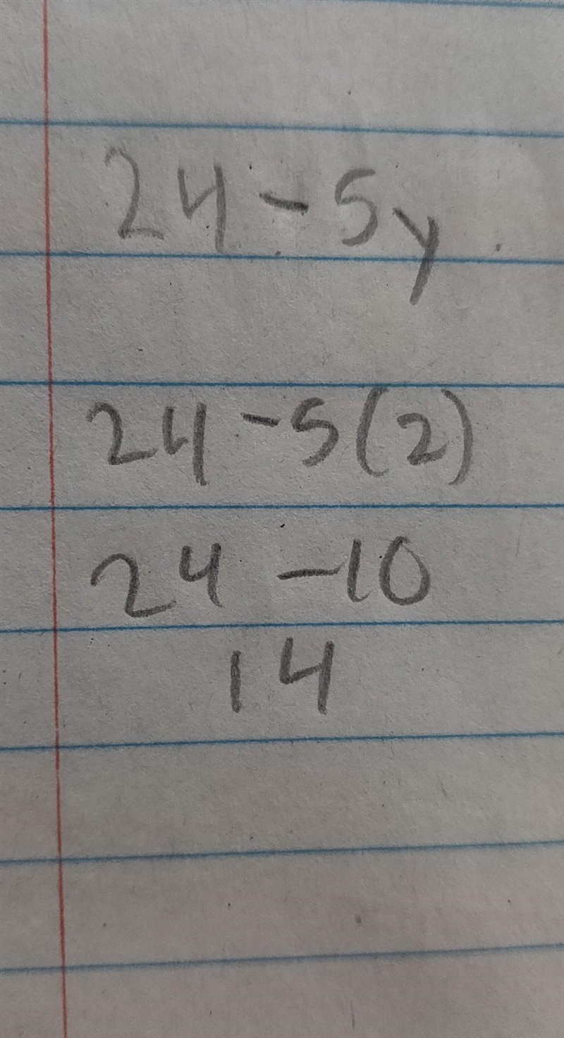 1 poi 1. Evaluate 24 + -5y, when y = 2. Work the problem out on your paper and put-example-1