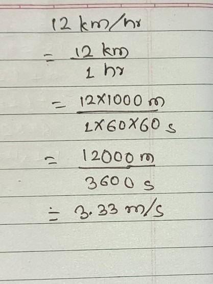 Convert 12 kilometres per hour to metres per second. ​-example-1