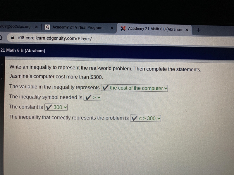 Write an inequality to represent the real-world problem. Then complete the statements-example-1