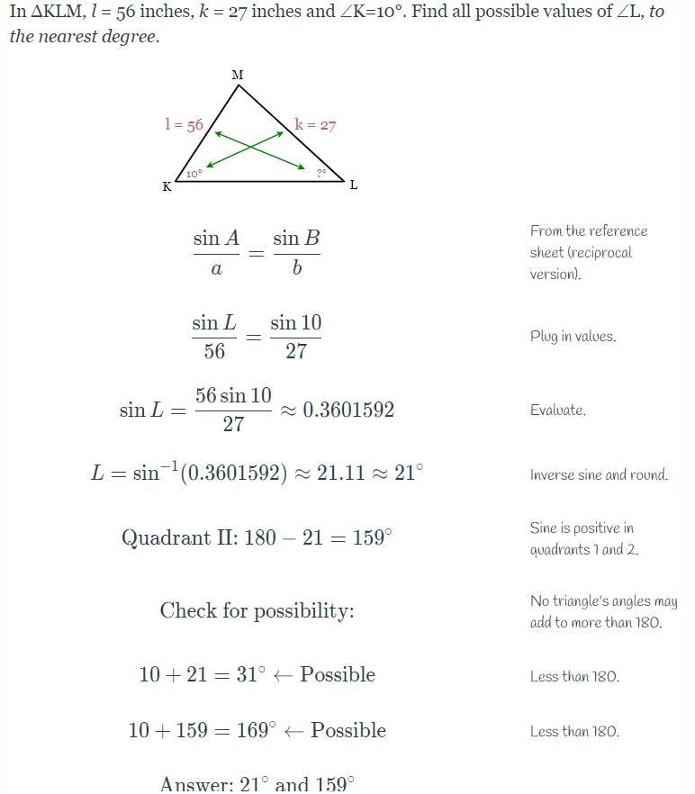 In ΔKLM, l = 56 inches, k = 27 inches and ∠K=10°. Find all possible values of ∠L, to-example-1