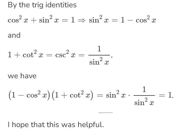 1/(cot^2 (x)) - 1/(cos^2 (x))-example-1