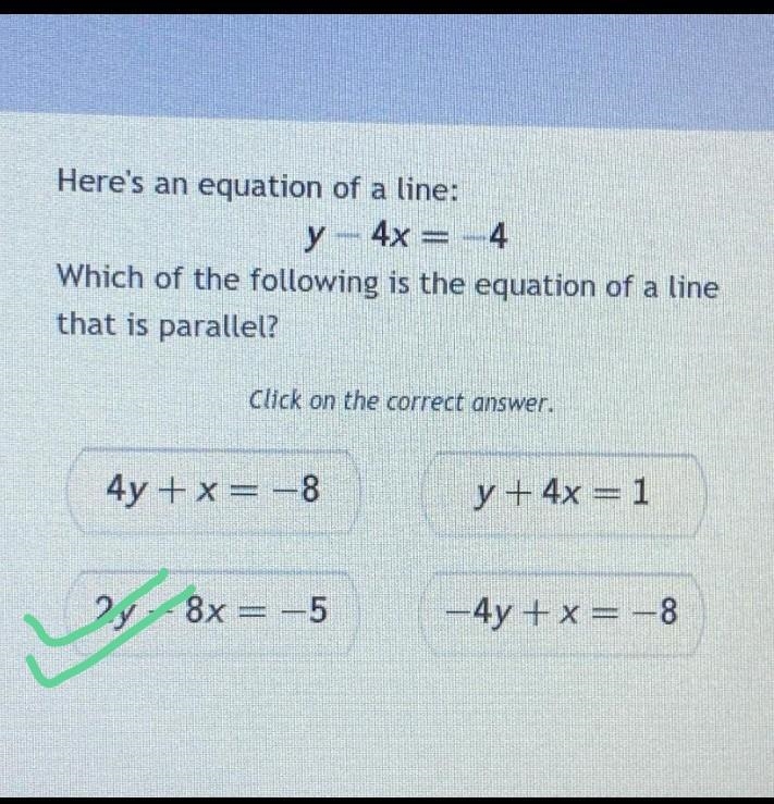 Here's an equation of a line: y - 4x = 4 Which of the following is the equation of-example-1