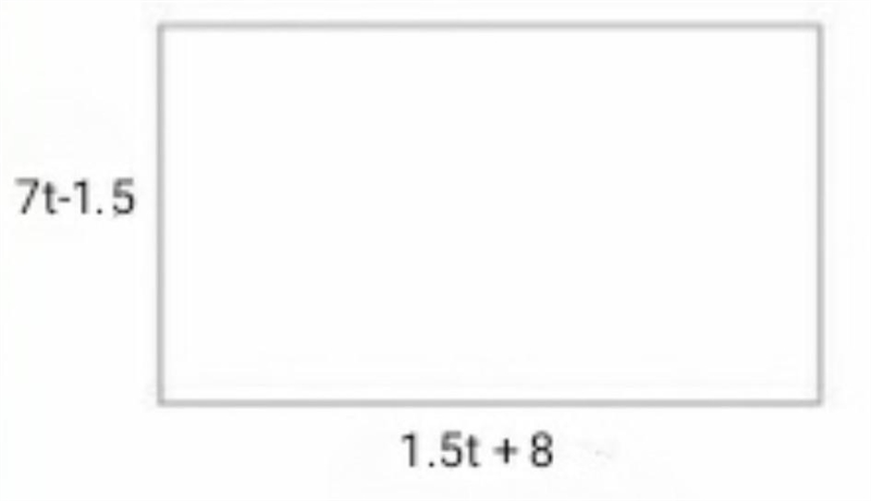 The width of a rectangle is 7t-1.5 feet and the length is 1.5t + 8 feet. Find the-example-1