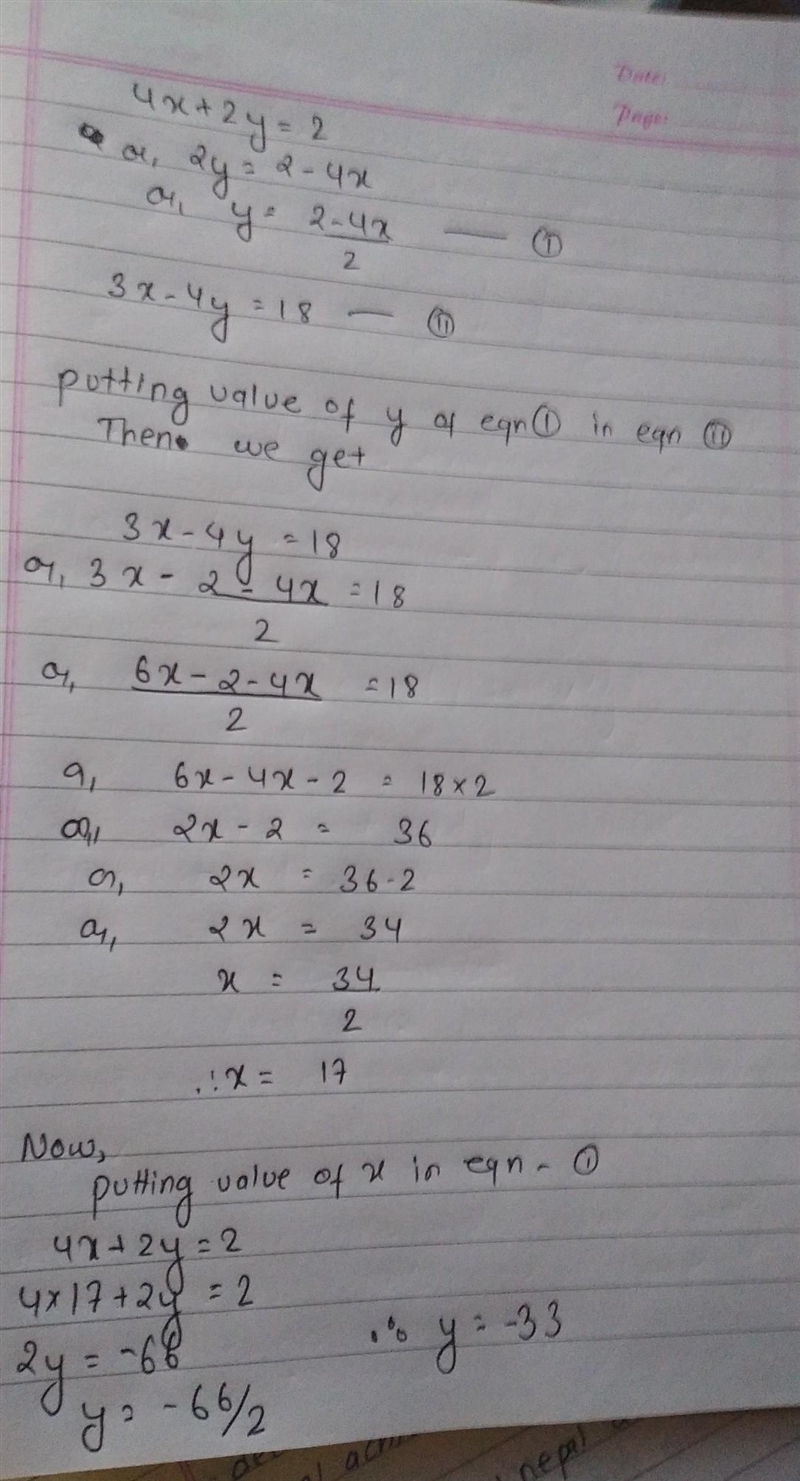 What is the solution to the system of equations below? 4x + 2y = 2 3x – 4y = 18-example-1