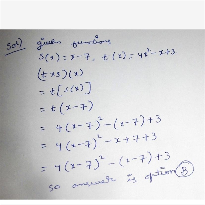 If s(x) = x – 7 and t(x) = 4x2 – x 3, which expression is equivalent to (t circle-example-1