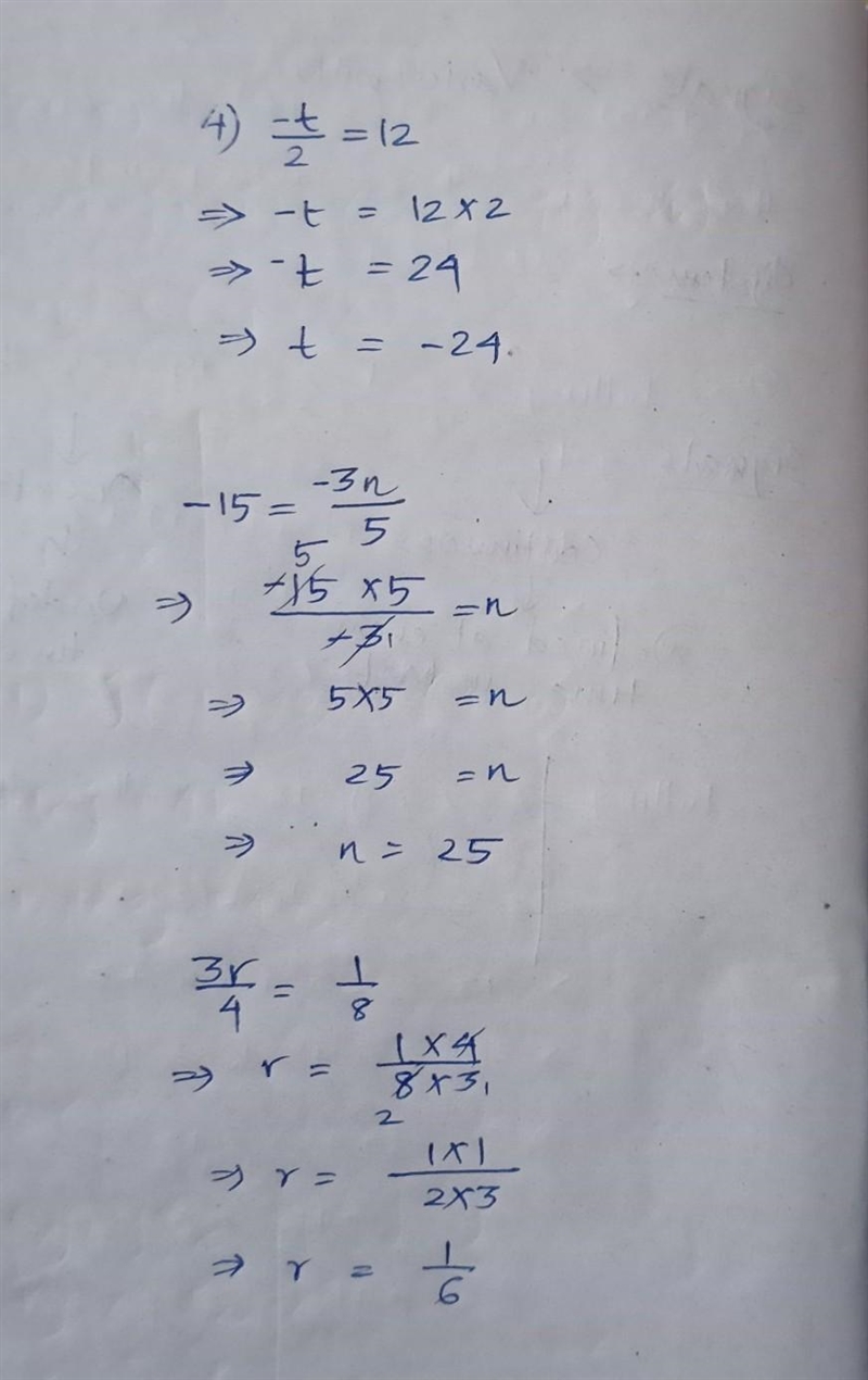 -T divided by 2 =12 -15 = -3n divided by 5 3r divides by 4 =1/8-example-1