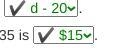 Write and evaluate the expression. Then, complete the statements. Ivan lost twenty-example-1