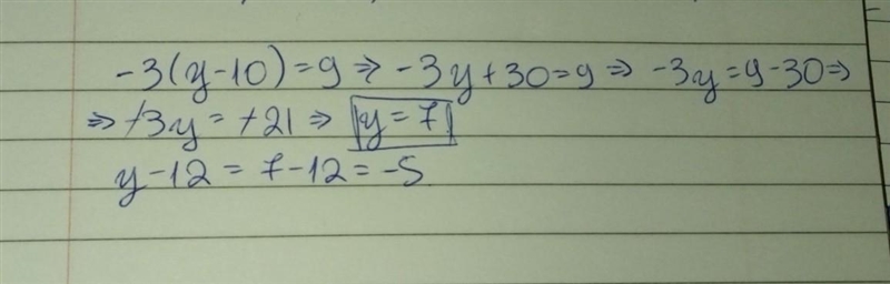 If "-3(y-10=9" what is the value of y-12-example-1