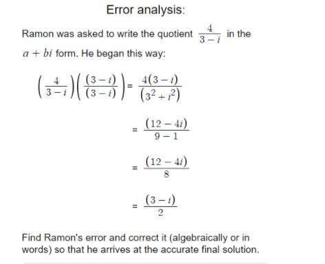 4 Ramon was asked to write the quotient 3 - i in the a + bi form. He began this way-example-1