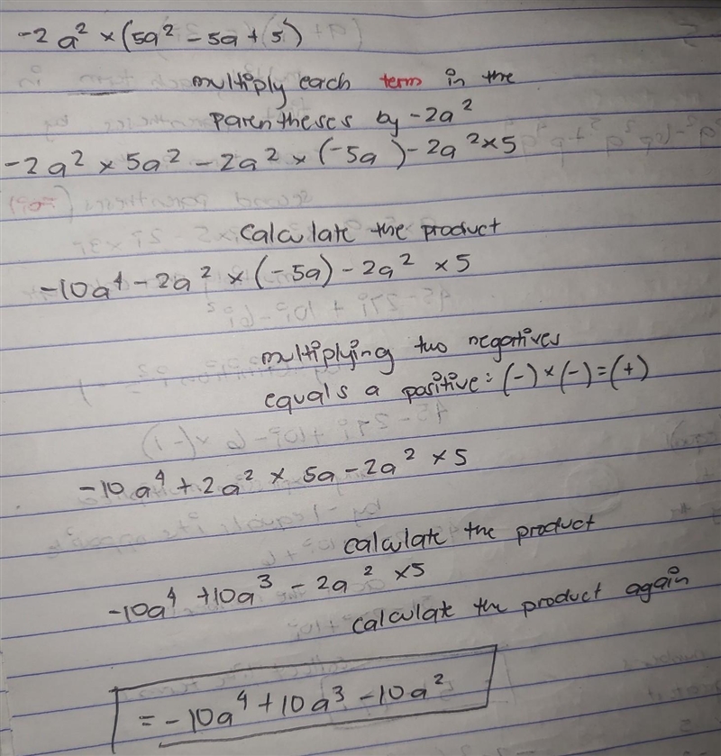 Find the product and simplify answer -2a^2(5a^2 - 5a + 5)-example-1