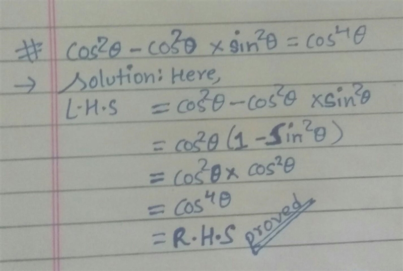 Cos^2theta -cos^2theta ×sin^2theta =cos^4theta​-example-1