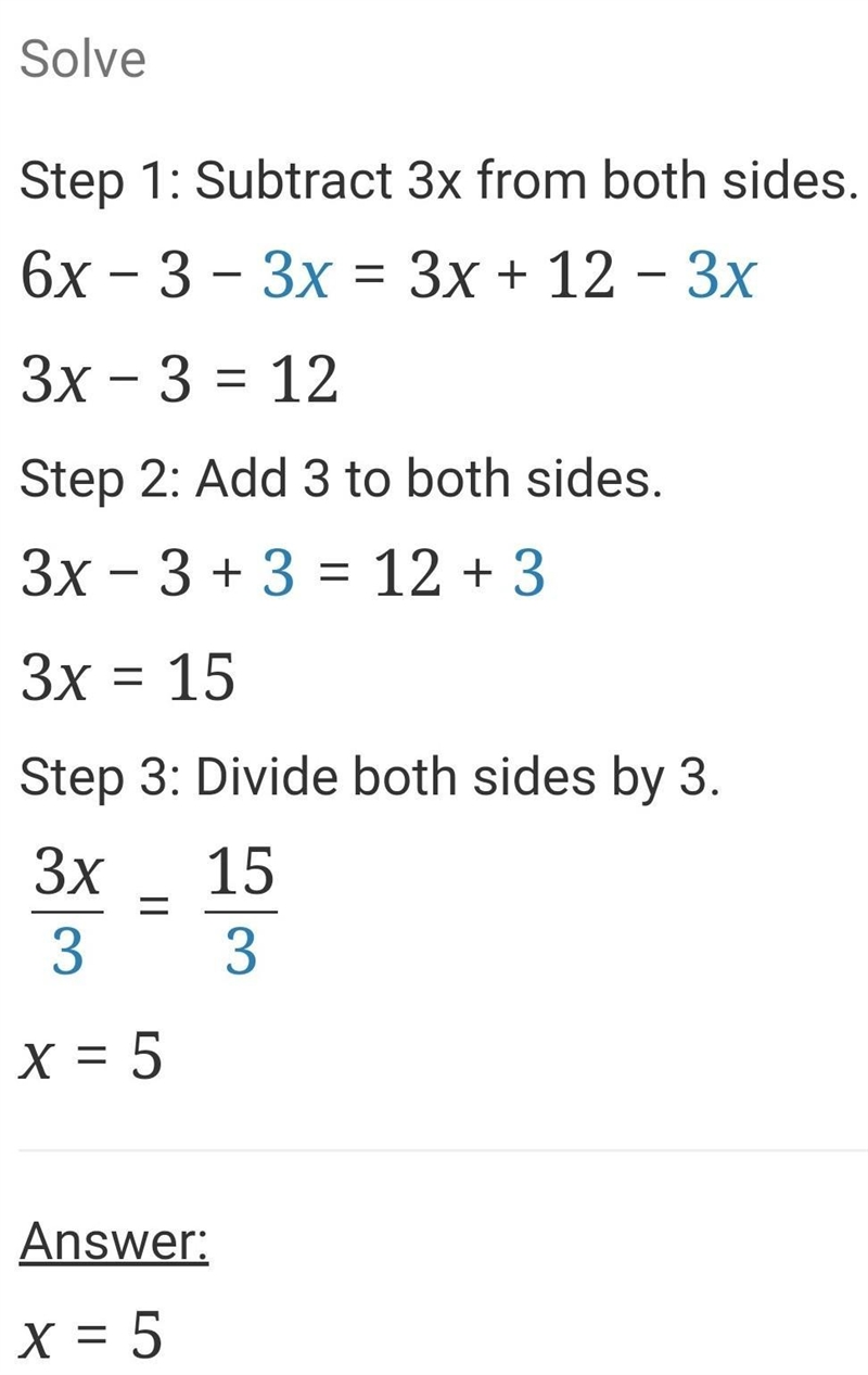 6x-3=3x+12 solve for x-example-1