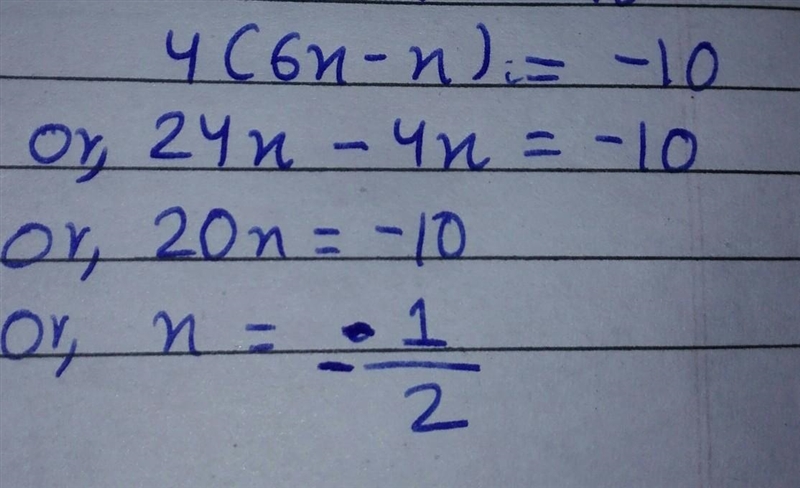 What is the value of x if 4(6x - x) = -10 ?-example-1