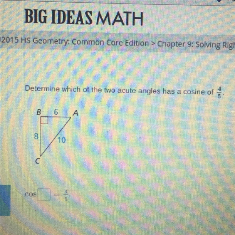 Determine which of the two acute angles has a cosine of 4/5.-example-1