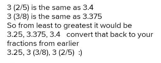 3.25 3 2/5 3 3/8 least to greast-example-1