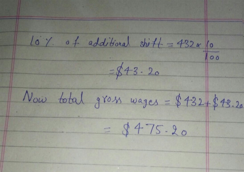 An employee is paid $9.00 per hour plus a 10% differential for evening shifts. in-example-2