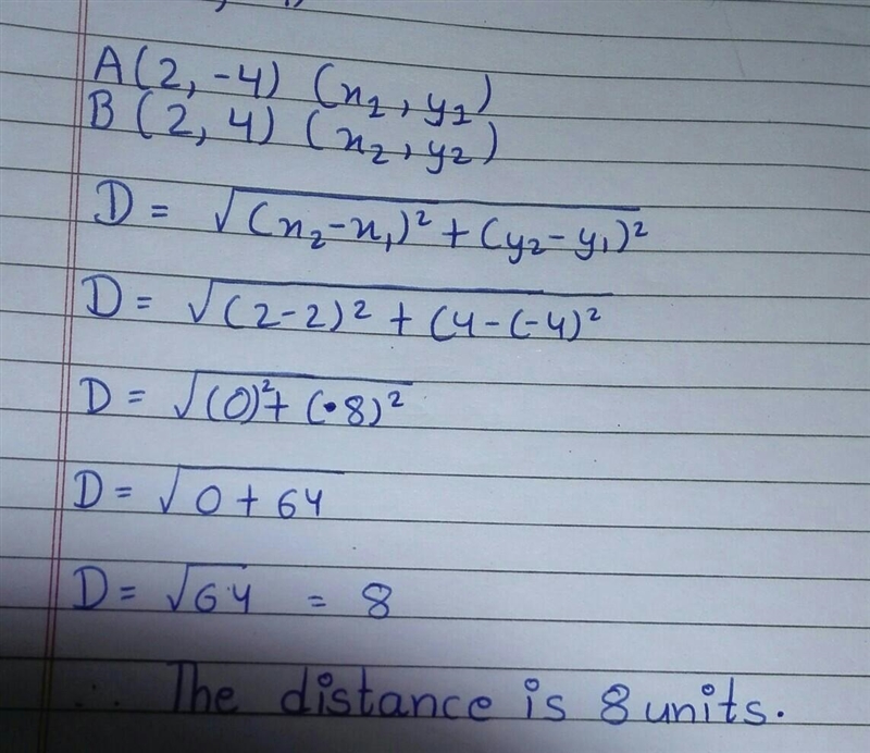 Fine the distance d(A,B)between points A and B A(2,-4);B(2,4)-example-1