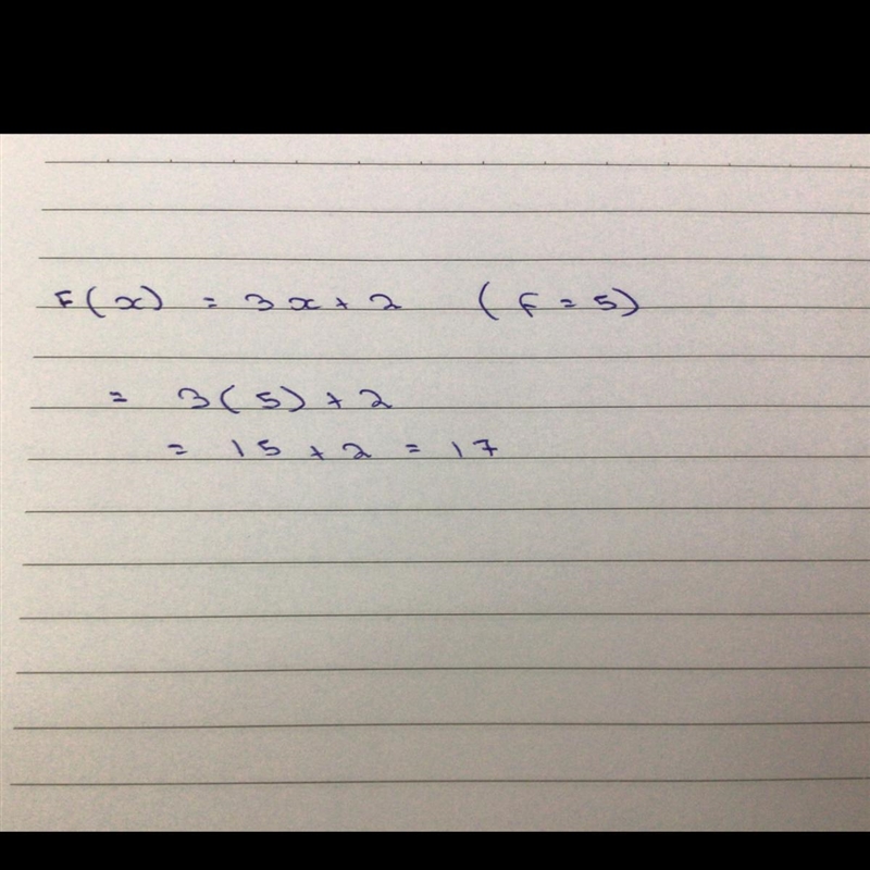 F(x) = 3x + 2 what if f(5)-example-1