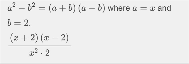 Factorise (x^(2) - 4 )/(x^(2) * 2 ) ​-example-1