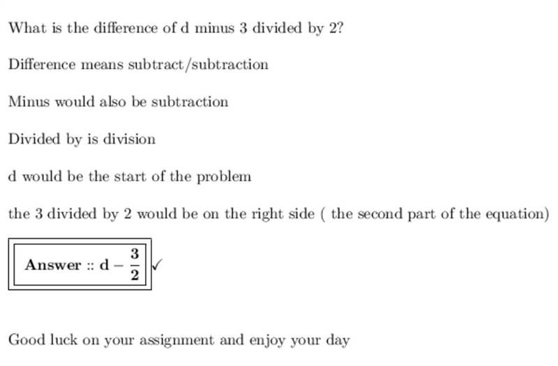 What is the difference of d minus 3 divided by 2 if d = 3?-example-1