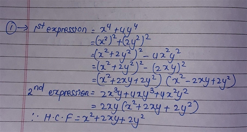 Find the H.C.F of the following expressions. 1. x⁴ + 4y⁴ and 2x³y + 4xy³ + 4x²y² 2. a-example-1