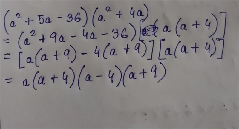 Factor (a^2+5a-36)(a^2+4a)-example-1