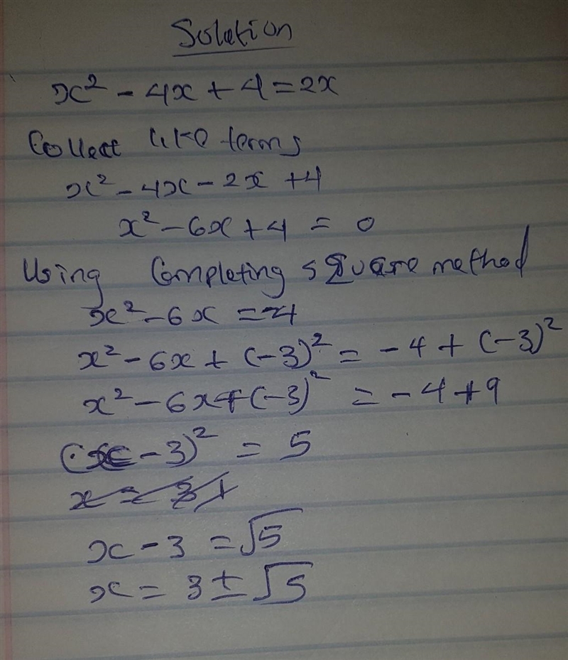 Consider the equation: x ^2 −4x+4=2x 1) Rewrite the equation by completing the square-example-1